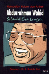 Image of Kumpulan Kolom dan Artikel Abdurrahman Wahid